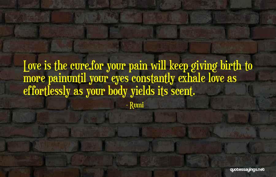 Self Love Rumi Quotes By Rumi Self Love Rumi Quotes By Rumi