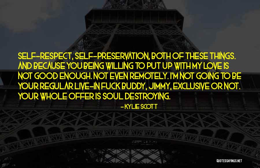 Self Love Self Respect Quotes By Kylie Scott Self Love Self Respect Quotes By Kylie Scott