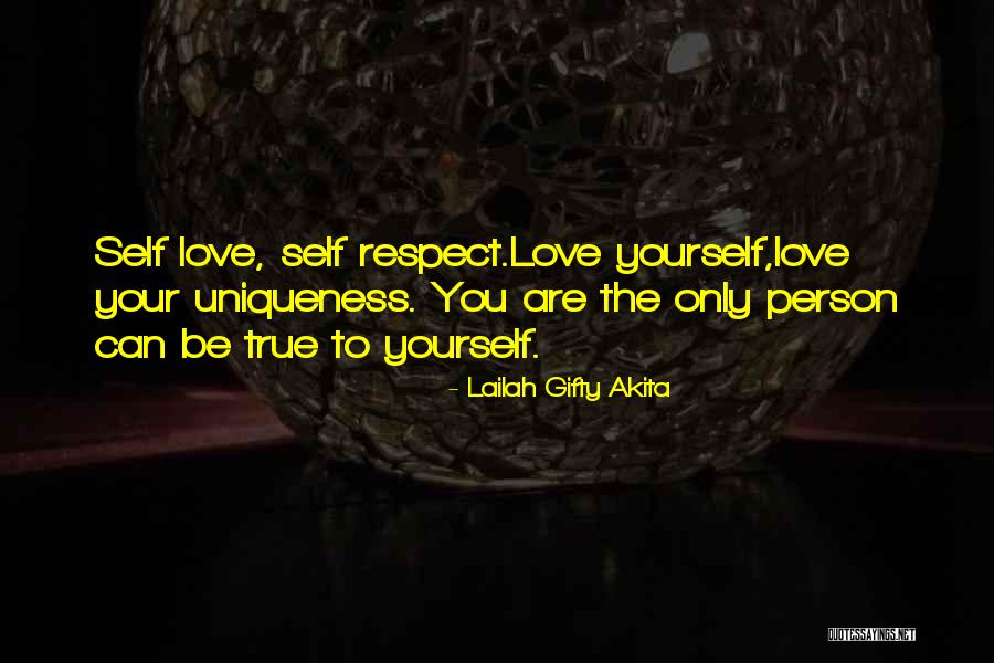 Self Love Self Respect Quotes By Lailah Gifty Akita Self Love Self Respect Quotes By Lailah Gifty Akita