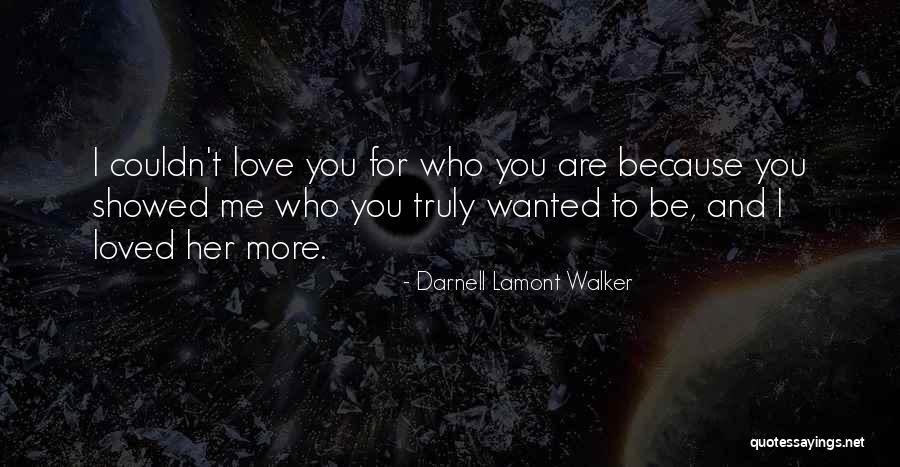 Self Lovers Quotes By Darnell Lamont Walker