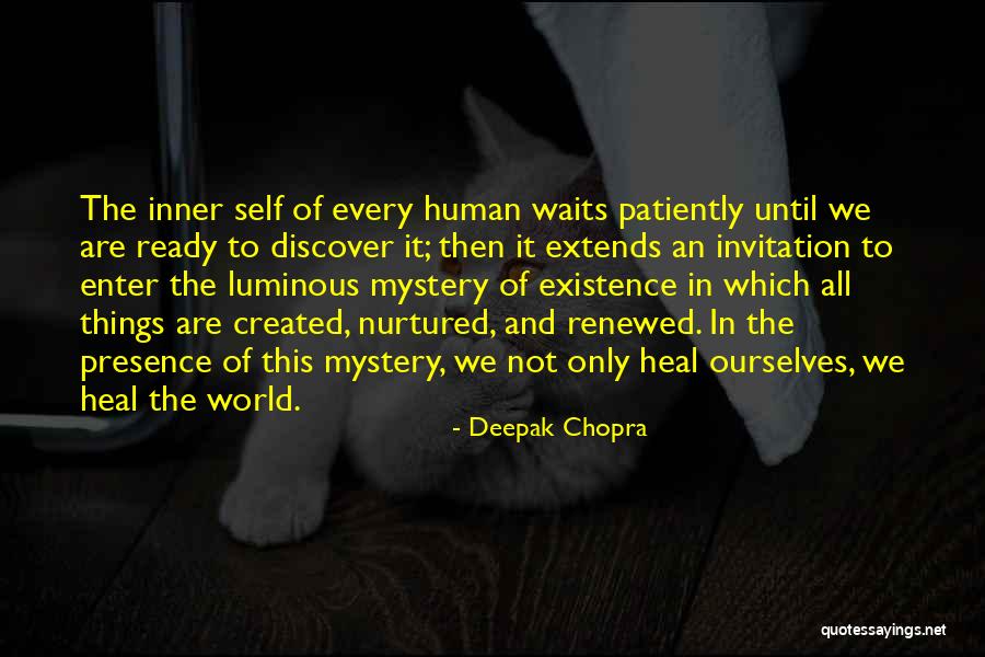 Self Luminous Quotes By Deepak Chopra