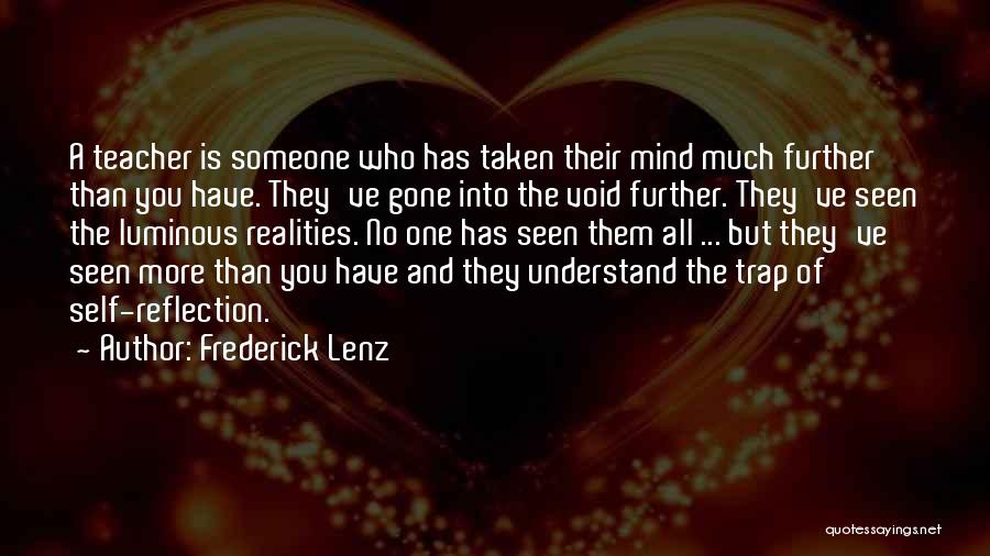 Self Luminous Quotes By Frederick Lenz
