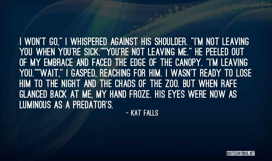 Self Luminous Quotes By Kat Falls Self Luminous Quotes By Kat Falls