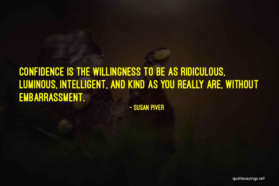 Self Luminous Quotes By Susan Piver Self Luminous Quotes By Susan Piver