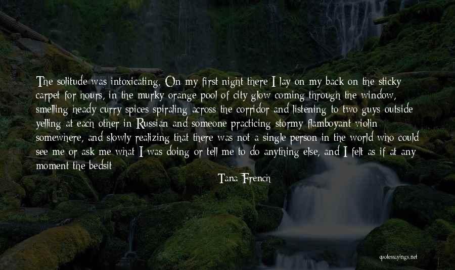 Self Luminous Quotes By Tana French Self Luminous Quotes By Tana French