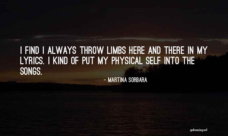 Self Lyrics Quotes By Martina Sorbara Self Lyrics Quotes By Martina Sorbara