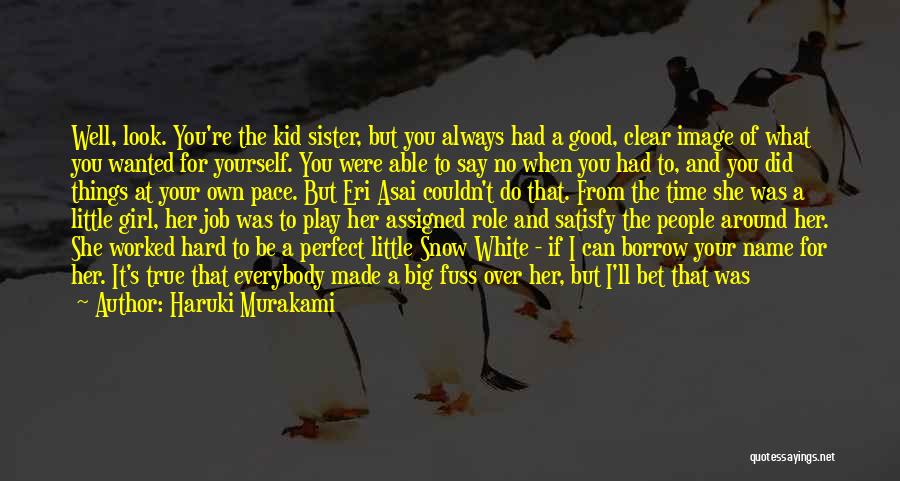 Self Made Girl Quotes By Haruki Murakami
