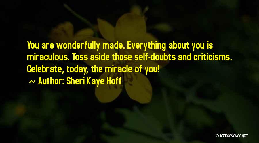 Self Made Happiness Quotes By Sheri Kaye Hoff