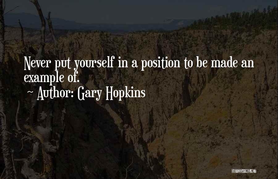 Self Made Inspirational Quotes By Gary Hopkins