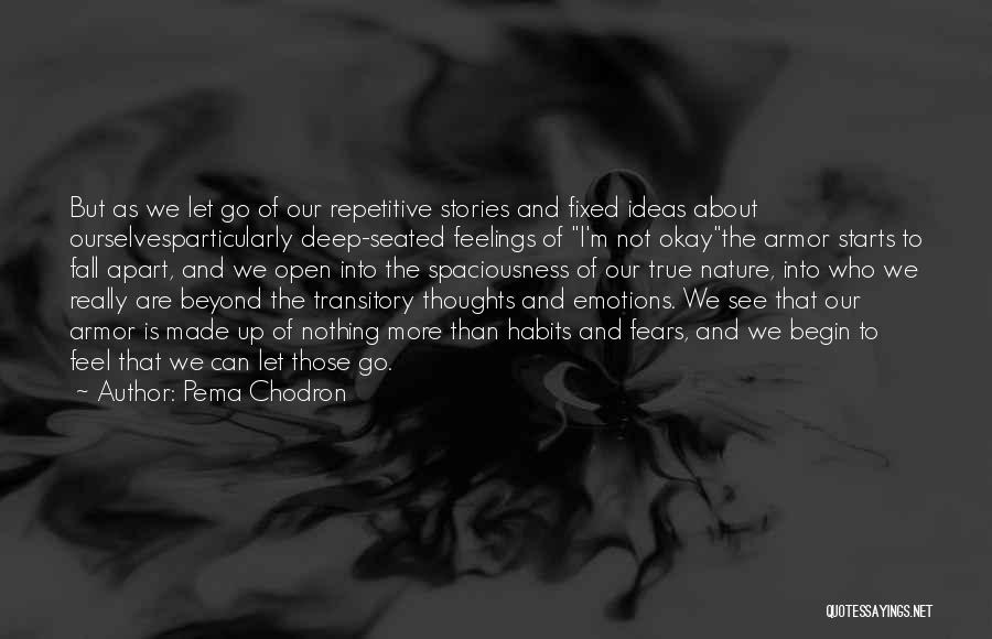 Self Made Inspirational Quotes By Pema Chodron