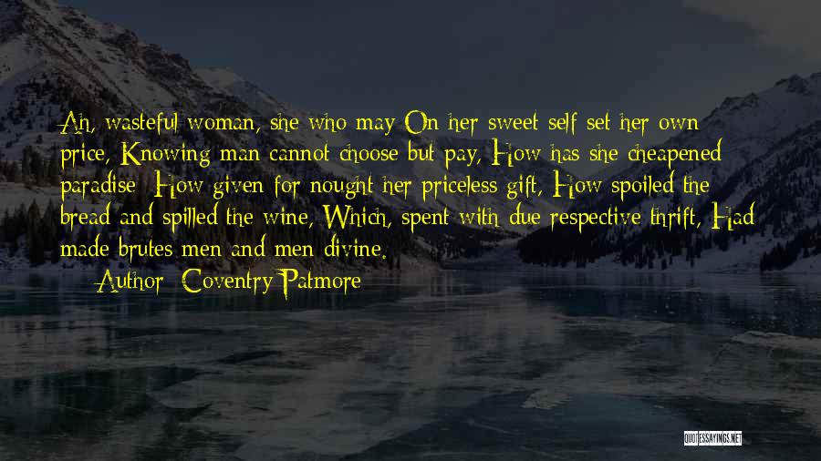 Self Made Man Quotes By Coventry Patmore