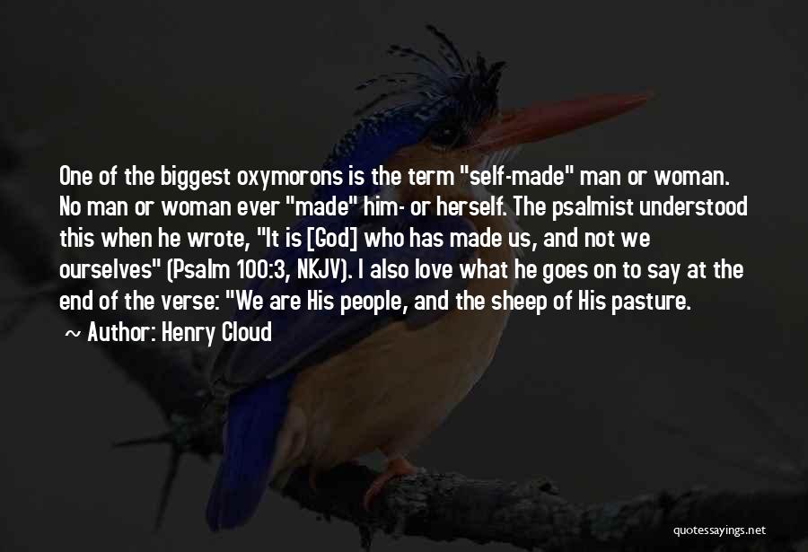 Self Made Man Quotes By Henry Cloud