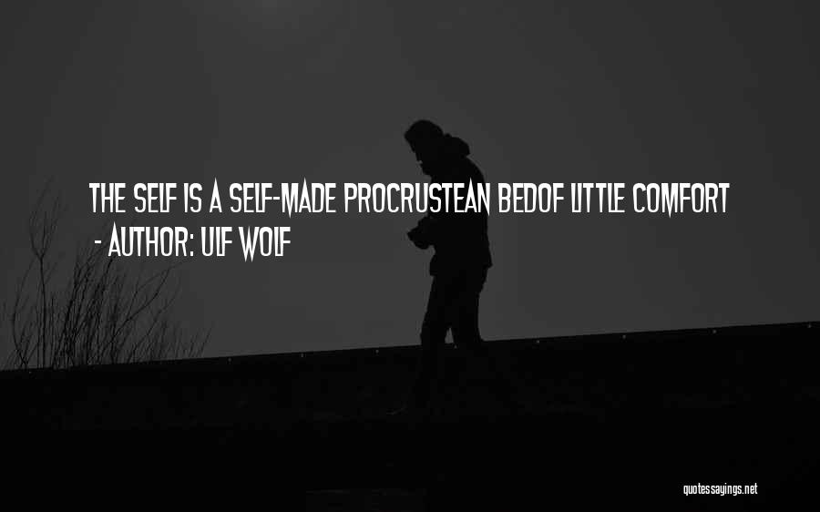 Self Made Quotes By Ulf Wolf