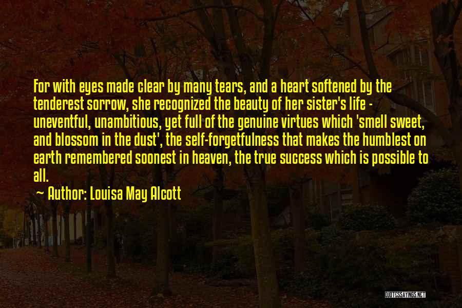 Self Made Success Quotes By Louisa May Alcott