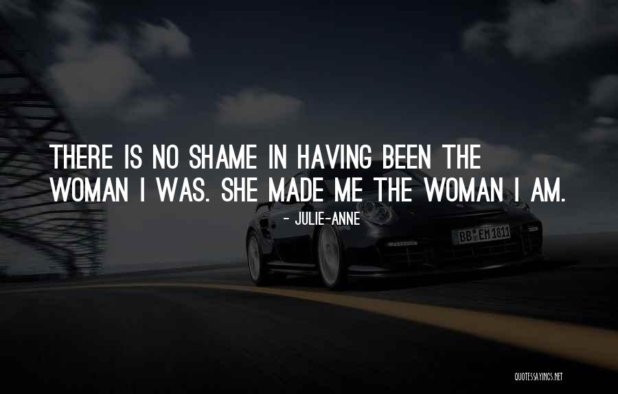 Self Made Woman Quotes By Julie-Anne
