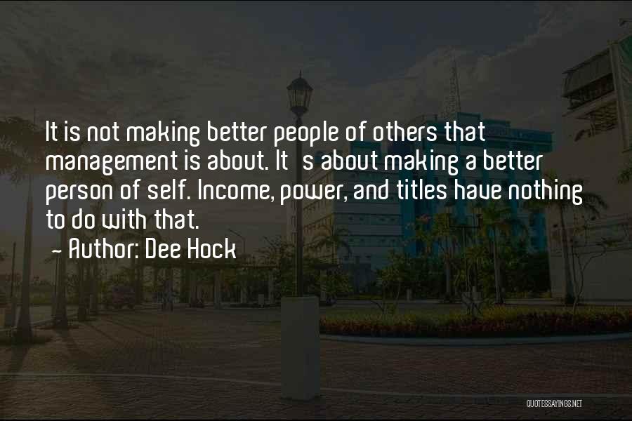 Self Management Quotes By Dee Hock