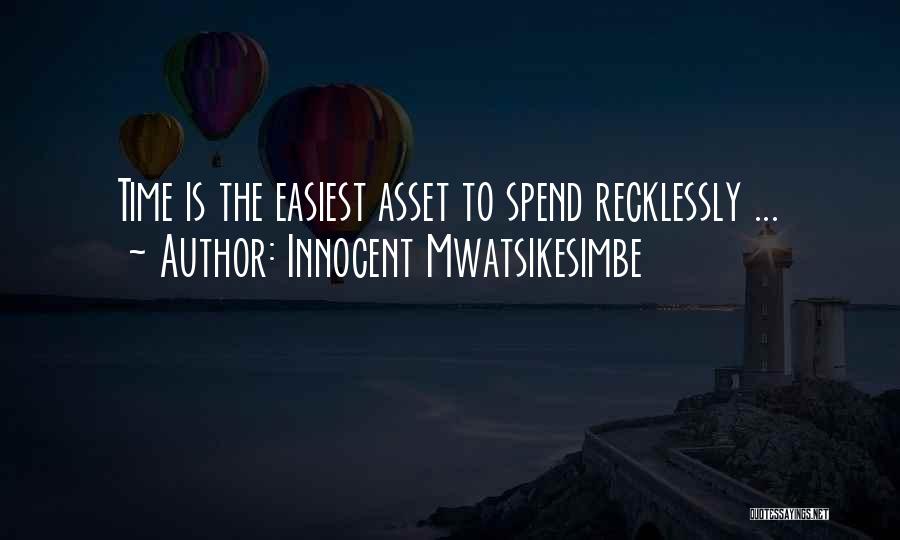 Self Management Quotes By Innocent Mwatsikesimbe