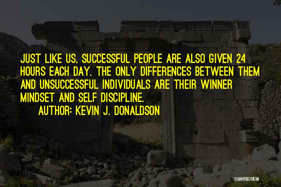 Self Management Quotes By Kevin J. Donaldson