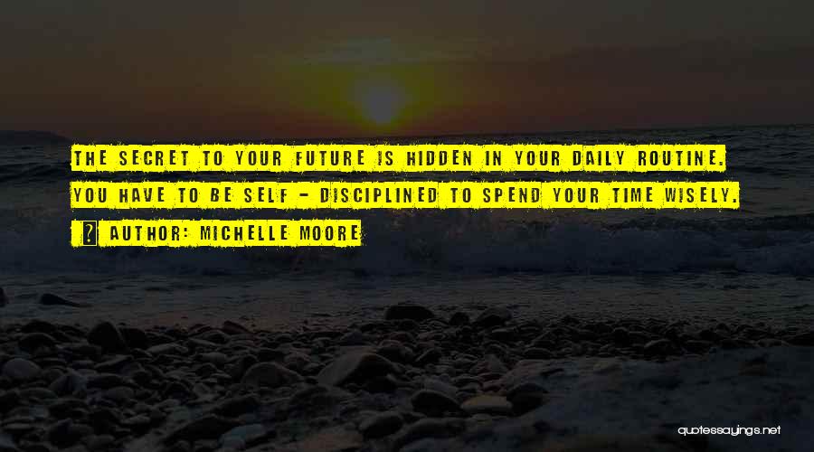 Self Management Quotes By Michelle Moore