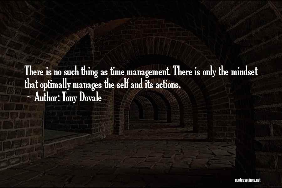 Self Management Quotes By Tony Dovale