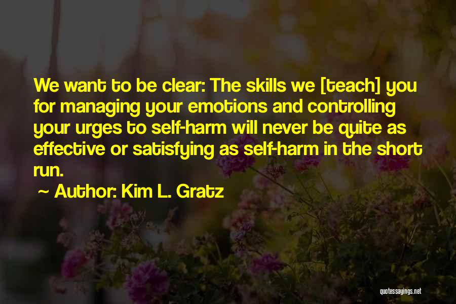 Self Managing Quotes By Kim L. Gratz