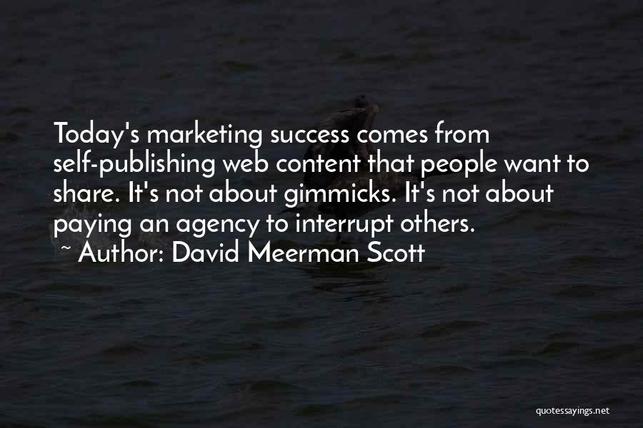 Self Marketing Quotes By David Meerman Scott