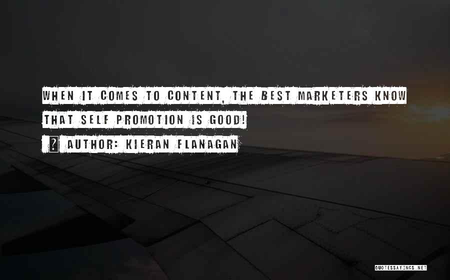 Self Marketing Quotes By Kieran Flanagan