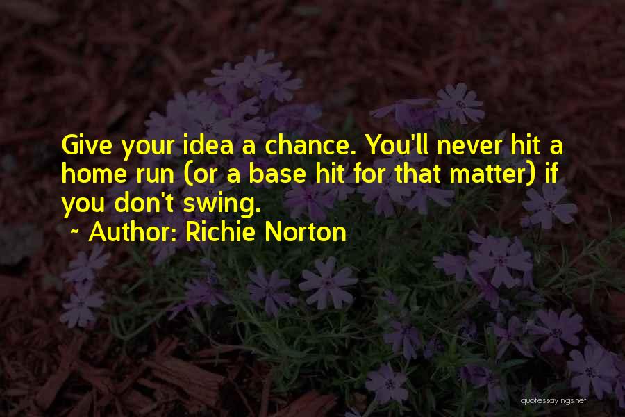 Self Marketing Quotes By Richie Norton