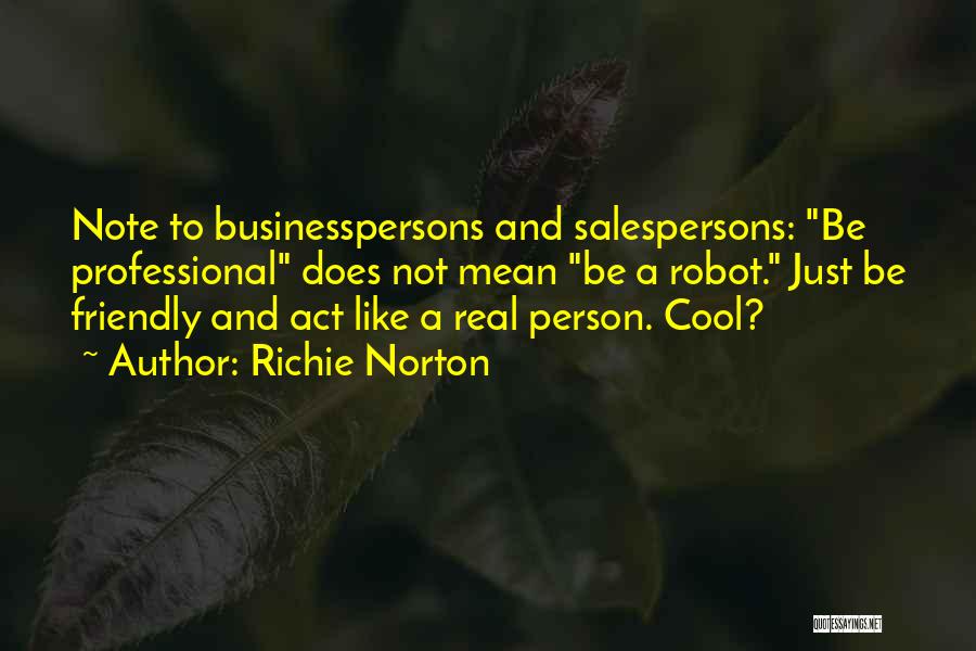 Self Marketing Quotes By Richie Norton