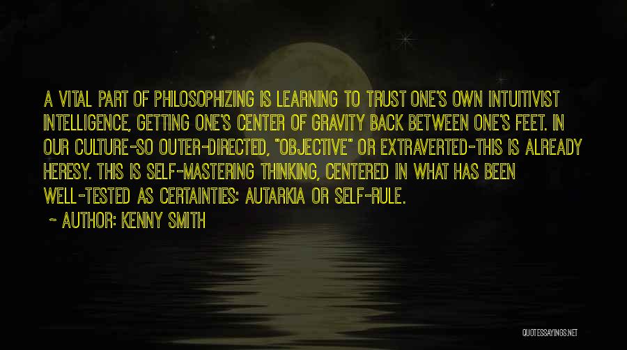 Self Mastering Quotes By Kenny Smith