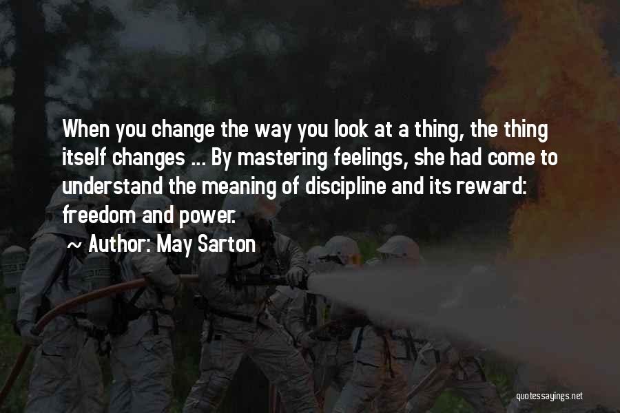 Self Mastering Quotes By May Sarton