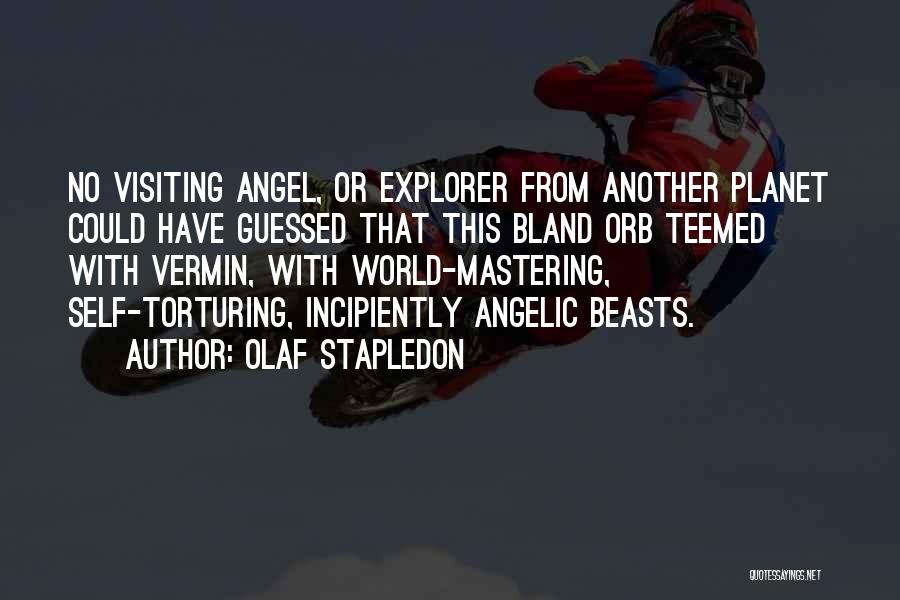 Self Mastering Quotes By Olaf Stapledon