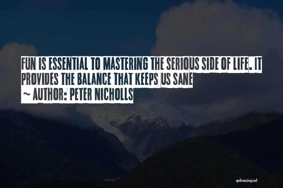 Self Mastering Quotes By Peter Nicholls