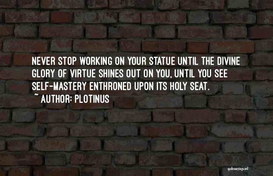 Self Mastery Quotes By Plotinus