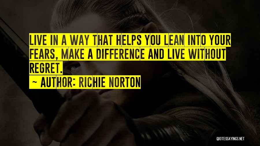 Self Mastery Quotes By Richie Norton