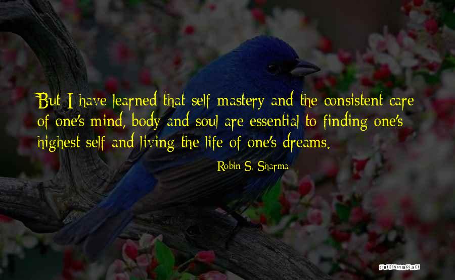 Self Mastery Quotes By Robin S. Sharma