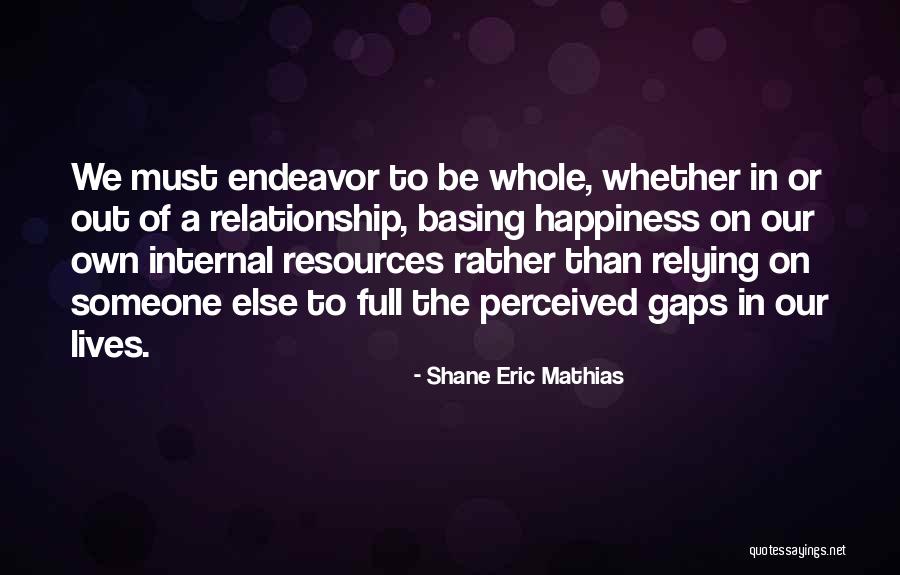 Self Mastery Quotes By Shane Eric Mathias