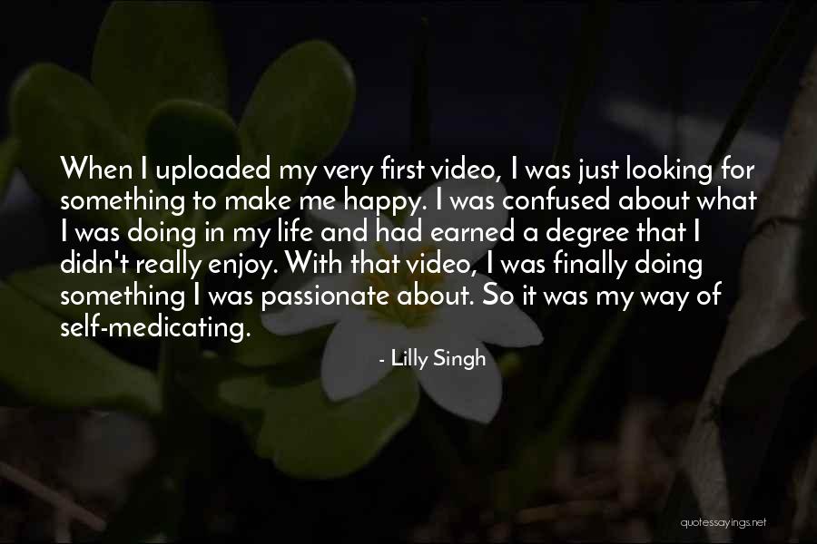 Self Medicating Quotes By Lilly Singh