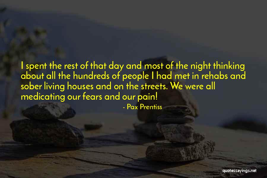 Self Medicating Quotes By Pax Prentiss