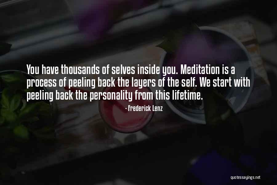 Self Meditation Quotes By Frederick Lenz