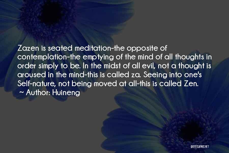 Self Meditation Quotes By Huineng