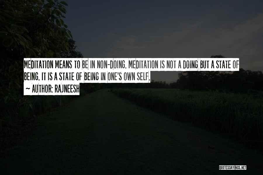 Self Meditation Quotes By Rajneesh