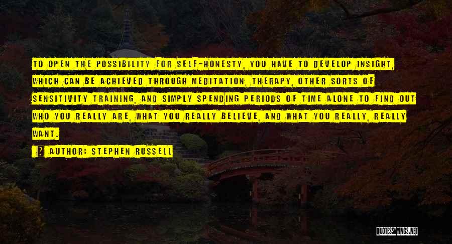 Self Meditation Quotes By Stephen Russell