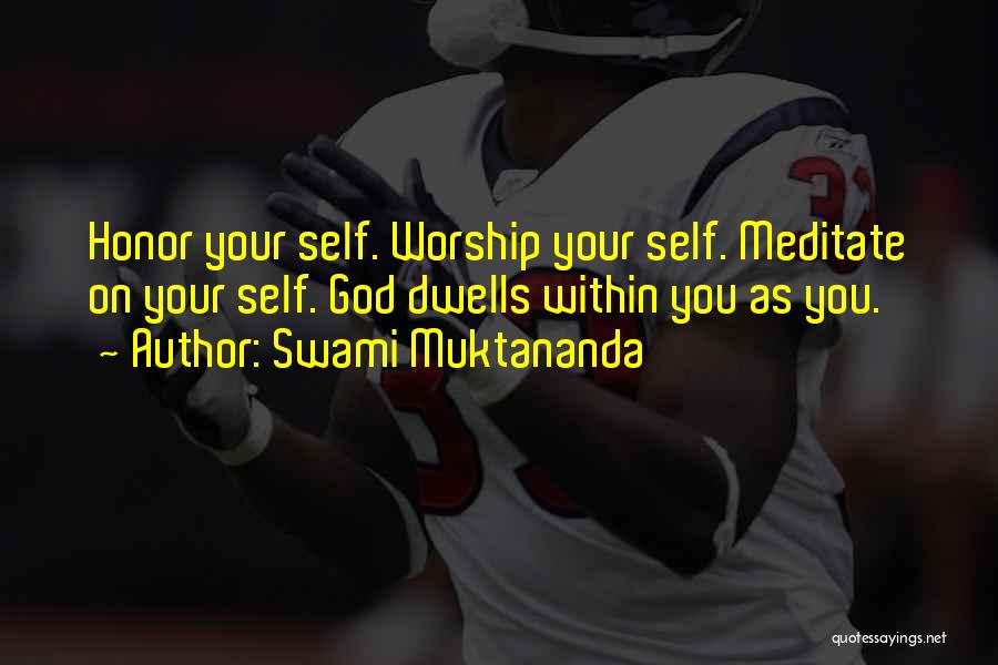 Self Meditation Quotes By Swami Muktananda