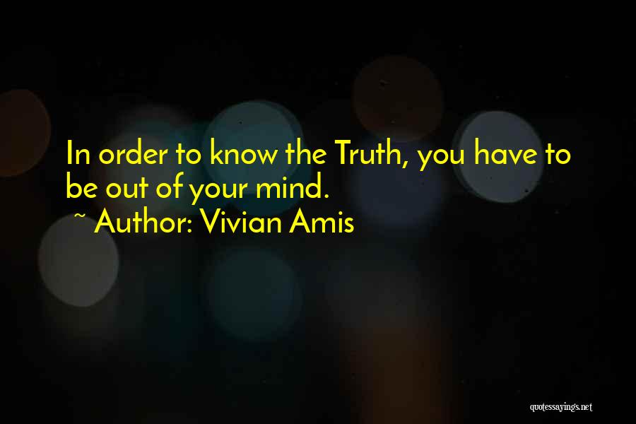 Self Meditation Quotes By Vivian Amis