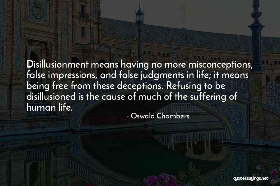 Self Misconceptions Quotes By Oswald Chambers Self Misconceptions Quotes By Oswald Chambers