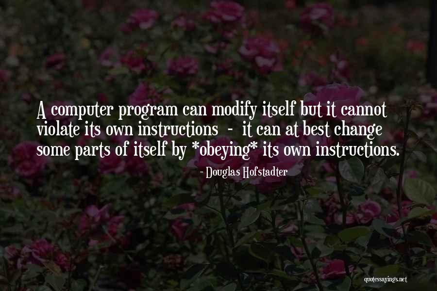 Self Modification Quotes By Douglas Hofstadter Self Modification Quotes By Douglas Hofstadter
