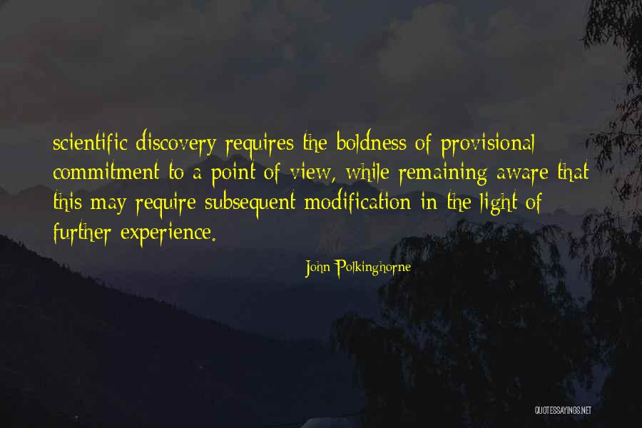 Self Modification Quotes By John Polkinghorne