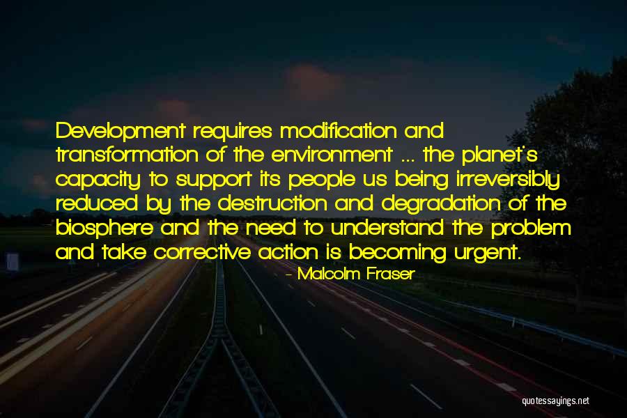 Self Modification Quotes By Malcolm Fraser Self Modification Quotes By Malcolm Fraser