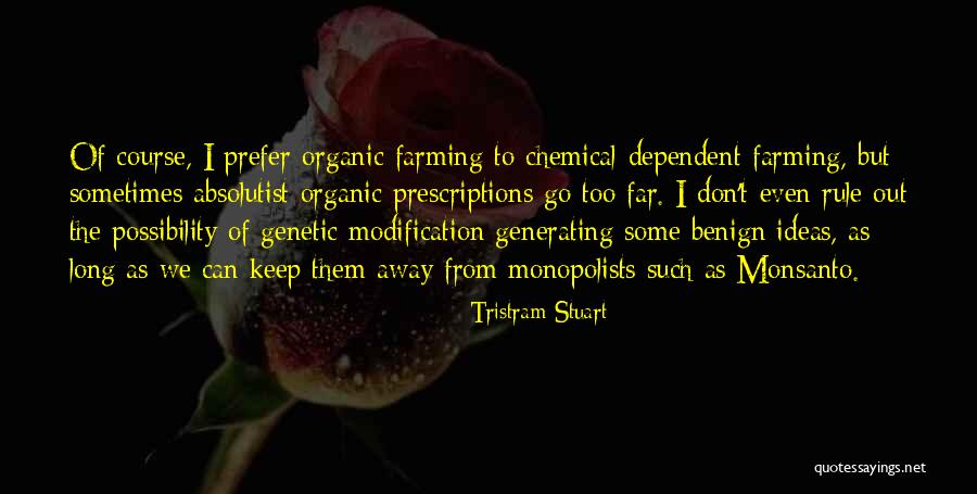 Self Modification Quotes By Tristram Stuart Self Modification Quotes By Tristram Stuart